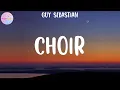 Lagu Guy Sebastian - Choir (Lyrics)