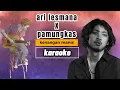 Ari lesmana feat PAMUNGKAS - kenangan manis [ karaoke ]
