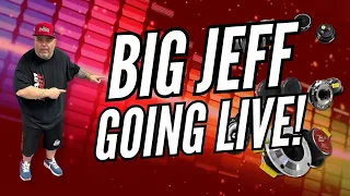 Big Jeff Going LIVE!  Let's Talk!