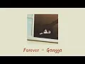 Download Lagu Forever - Gangga (Lyrics)