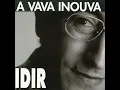 A Vava Inouva - Idir