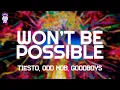 Download Lagu Tiësto, Odd Mob \u0026 Goodboys - Won't Be Possible // Lyrics