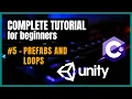 - Prefabs And Loops Unity C 2025 Complete Tutorial Beginners Your First Game