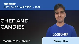 CHEFCAND CHEF AND CANDIES July Long Challenge - I 2022 Problem Solutions CodeChef