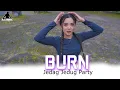 Lagu DJ BURN JEDAG JEDUG PARTY