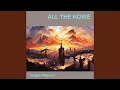 Download Lagu all the noise