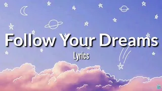 follow your dream sheryn regis lyrics follow your dreams graduation song completers song
