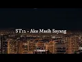 ST12 - Aku Masih Sayang (Lirik Lagu)