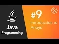 Java Programming - Introduction to Arrays