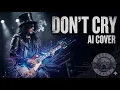 Lagu Don't Cry - Guns N' Roses (Modern Rock AI Cover) | Cyberpunk Style