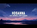 Lagu A.R. Rahman - Hosanna (Lyrics) ft. Leon D'souza \u0026 Suzanne D'Mello