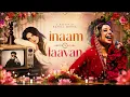 RAHILL - Inaam x Laavan (Mashup) | Jasleen Royal, Jasmine Sandlas, Badshah