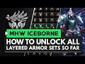 Monster Hunter World Iceborne How to Unlock All Layered Armor Sets So Far
