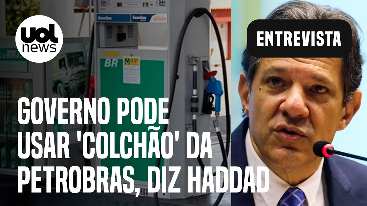 Preço de combustíveis: Governo pode usar 'colchão' da Petrobras, diz Haddad
