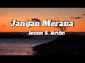 Download Lagu Jangan Merana  -  Imam S  Arifin - Lagu  Lirik