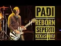 Download Lagu [HD] PADI - SEPERTI KEKASIHKU | Live From Authenticity Fest - Yogyakarta - 2017