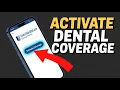 How to Activate UnitedHealthcare Dental Coverage - Member Guide
