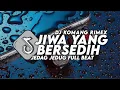 Lagu DJ JIWA YANG BERSEDIH HANTAKAN STYLE VIRAL TIKTOK TERBARU 2023 DJ KOMANG RIMEX | GHEA INDRAWARI
