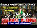 Download Lagu SHOLAWAT MUABBAD TEKS \u0026 TERJEMAH FULL 2 JAM, A'DZOMIL MUABBAD @MuhammadMastur