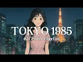 Tokyo Tower Romance | Tokimeki City Pop 東京タワー ロマンス 80s Japanese City Pop Playlist