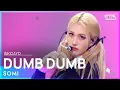 Download Lagu SOMI(전소미) - DUMB DUMB @인기가요 inkigayo 20210829