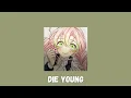 Download Lagu kesha - die young || slowed + reverb