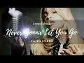 Never Gonna Let You Go | Faith Evans ♨️ (1HR Loop)