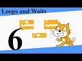 Scratch Tutorial Loop Blocks and Wait Blocks Episode 6