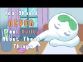 7 Things You Shouldn t Feel Guilty For Psyche2Go