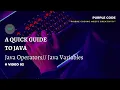 A Quick Guide to Java 02 Java Variables and Operators PurpleCode404