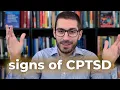 Signs and Symptoms of CPTSD or Complex PTSD