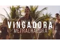 Download Lagu Banda Vingadora - Metralhadora [Clipe Oficial]