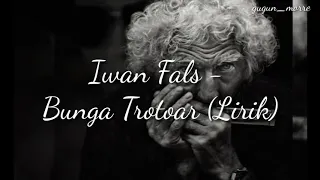 iwan fals bunga trotoar lirik 