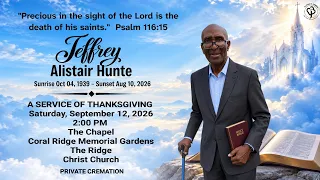 A Service of Thanksgiving for the Life of Jeffrey Hunte