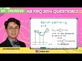 AP Calculus AB FRQ 2014 Question 2 AP Calculus AB