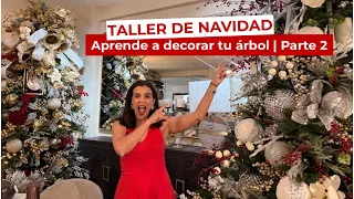 ¡Empezamos el Taller de Navidad! Aprende a decorar tu árbol | Parte 2