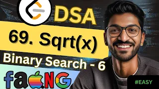 Binary Search-6 69 Sqrt x Beginner Medium Advanced Level