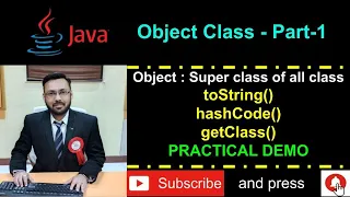 Object Class in Java - Part-1 toString hashCode getClass