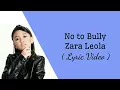 Download Lagu Zara Leola - No To Bully (Lyrics)