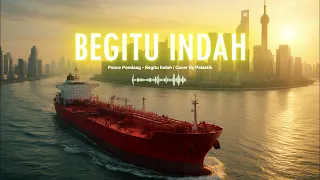 begitu indah pance pondaag cover by palastik
