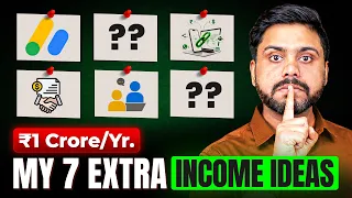 How to Make ₹1 Crore/Year? | 7 Best Extra Income Ideas || My Income Sources