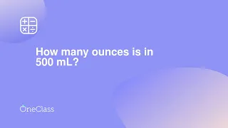 How many ounces is in 500 mL