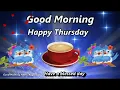 Happy Thursday Wishes Happy Thursday Whatsapp Status Happy Thursday Gifs Happy Thursday E-Card