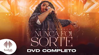 Kellen Byanca | DVD Nunca Foi Sorte [Completo]