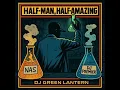 DJ Green Lantern: Nas, DJ Premier - Half-Man, Half Amazing (blend mixtape 2025)
