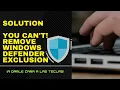 Windows Defender exclusions cannot be removed SOLUTION