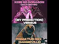 Download Lagu Kori no Doragon(Goji Center) vs Primatus Rex(DangerVille) #fyp
