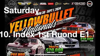 Yellow Bullet Nationals 24 10 Index 1st round eliminations