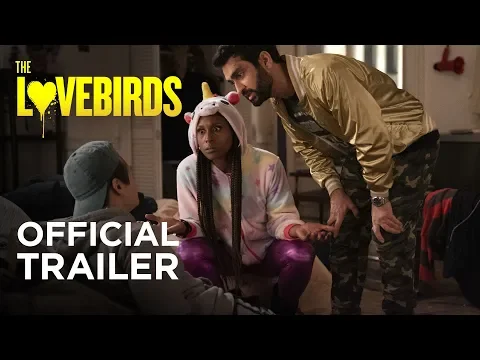 The Lovebirds (2020) - Official Trailer