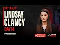 WATCH LIVE Day 14 of Lindsay Clancy s murder trial